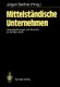 Mittelstandische Unternehmen (German, Paperback): Jurgen Berthel
