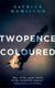 Twopence Coloured (Paperback): Patrick Hamilton