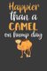 Happier Than A Camel On Hump Day - Desert Dromedary Animal Lover Gift (Paperback): Frozen Cactus Designs
