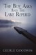 The Boy Asks and the Lake Replied (Paperback): Goodwin George Goodwin