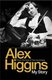 From the Eye of the Hurricane - My Story (Paperback): Alex Higgins