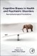 Cognitive Biases in Health and Psychiatric Disorders - Neurophysiological Foundations (Paperback): Tatjana Aue, Hadas...