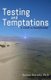 Testing and Temptations - A Guide to Sanctification (Paperback): Thomas Murosky