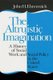 The Altruistic Imagination - A History of Social Work and Social Policy in the United States (Paperback): John Ehrenreich