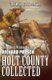 Holt County Collected - The Whit Branham Novels (Paperback): Richard Prosch