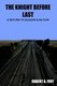 The Knight Before Last - A Return to Jackson Junction (Paperback): Robert A. Frey