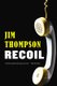 Recoil (Paperback): Jim Thompson
