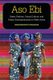 Aso ebi - Dress, Fashion, Visual Culture, and Urban Cosmopolitanism in West Africa (Hardcover): Charles Okechukwu "Okey" Nwafor