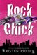 Rock Chick (Paperback): Kristen Ashley