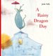 A Rainy Dragon Day (Paperback): Julie Vlk