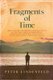 Fragments of Time - From a Secure Childhood in Prewar Vienna to the Challenges of Emigration, Adaptation, and Pursuits in...