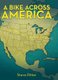 A Bike Across America (Hardcover): Steve Ritter