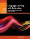Language Learning with Technology - Ideas for Integrating Technology in the Classroom (Paperback, New edition): Graham Stanley