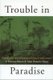 Trouble in Paradise - Globalization and Environmental Crises in Latin America (Paperback): J Roberts Timmons