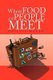 Where Food And People Meet (Hardcover): Phyllis Watts
