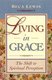 Living In Grace - The Shift To Spiritual Perception (Paperback, 1st ed): Beca Lewis