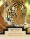 Tiger Tales - The Story of the Paradise Village Bengals (Paperback): Deborah Scott