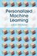 Personalized Machine Learning (Hardcover, New Ed): Julian McAuley