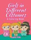 Girls in Different Costumes (A Coloring Book) (Paperback): Jupiter Kids