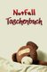 Notfall- Taschenbuch - Alle Informationen wie Blutgruppe, Notfallkontakt, Arztkontakte, Medikamente und vieles mehr immer...