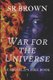 War for the Universe - Starchild's Fire Book 3 (Paperback): S.R. Brown