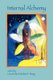 Internal Alchemy - Self, Society, and the Quest for Immortality (Paperback, New): Livia Kohn, Robin Wang