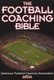 The Football Coaching Bible (Paperback): American Football Coaches Association