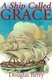 A Ship Called Grace (Paperback): Douglas Berry