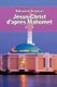 Jesus-Christ d'apres Mahomet - les Notions et les Doctrines musulmanes sur le christianisme (French, Paperback): Edouard...