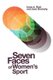 Seven Faces of Women's Sport (Hardcover): Irene A. Reid, Jane Dennehy