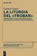 La Liturgia del "Trobar" - Assimilazione E Riuso Di Elementi del Rito Cristiano Nelle Canzoni Occitane Medievali (Italian,...