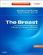 The Breast - Comprehensive Management of Benign and Malignant Diseases (Hardcover, 4th Revised edition): Kirby I. Bland, Edward...