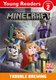 Minecraft Young Readers: Trouble Brewing (Paperback): 