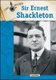 Sir Ernest Shackleton (Hardcover): Linda Davis