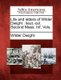 Life and Letters of Wilder Dwight - Lieut.-Col. Second Mass. INF. Vols. (Paperback): Wilder Dwight