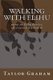 Walking with Elihu - poems on Elihu Burritt, The Learned Blacksmith (Paperback): Taylor Graham
