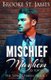 Mischief & Mayhem - A Romance (Paperback): Brooke St James
