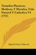 Tratados Physicos, Medicos, Y Morales, Vida Natural Y Catholica V4 (1751) (Paperback): Diego De Torres Villarroel
