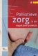 Palliatieve Zorg in de Dagelijkse Praktijk (Dutch, Paperback, 2010 ed.): B S Wanrooij, A De Graeff, R T C M Koopmans, C J W...