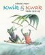 Kwik & Kwak Never Give Up (Hardcover): N. Popov