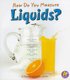 How Do You Measure Liquids? (Measure it!) (Paperback): Heather Adamson, Thomas K Adamson