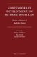 Contemporary Developments in International Law - Essays in Honour of Budislav Vukas (Hardcover): Rudiger Wolfrum, Maja Sersic,...