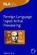 Foreign Language Input - Initial Processing (Paperback): Rebekah Rast