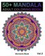 50+ Mandala - Adult Coloring Book 50 Mandala Images Stress Management Coloring Book For Relaxation, Meditation, Happiness and...