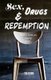 Sex, Drugs & Redemption - lessons from an empty chair... (Paperback): Tim Reihm