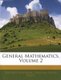 General Mathematics, Volume 2 (Paperback): Raleigh Schorling, William David Reeve