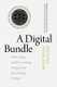 A Digital Bundle - Protecting and Promoting Indigenous Knowledge Online (Paperback): Jennifer Wemigwans