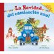 La Navidad del Camioncito Azul - Little Blue Truck's Christmas (Spanish Edition): A Christmas Holiday Book for Kids...