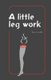 A Little Leg Work (Paperback): Royce Leville