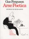 Arse Poetica - Musings on Muse Abuse (Paperback): Gus Ferguson